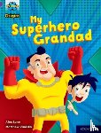 Lane, Alex - Project X Origins: Purple Book Band, Oxford Level 8: My Superhero Grandad