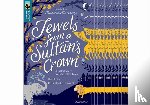 Laird, Elizabeth - Oxford Reading Tree TreeTops Greatest Stories: Oxford Level 19: Jewels from a Sultan's Crown