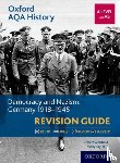 Whitfield, Robert (Author, Taylor, Kirsty (Author - Oxford AQA History for A Level: Democracy and Nazism: Germany 1918-1945 Revision Guide