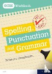 Geoghegan, Rebecca - Get It Right: for GCSE: Spelling, Punctuation and Grammar workbook