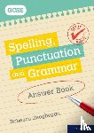 Geoghegan, Rebecca - Get It Right: for GCSE: Spelling, Punctuation and Grammar Answer Book