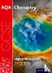 Gardom-Hulme, Philippa - AQA GCSE Chemistry Workbook: Higher