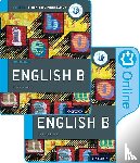 Morley, Kevin, Saa'D Aldin, Kawther - IB English B Course Book Pack: Oxford IB Diploma Programme (Print Course Book & Enhanced Online Course Book)