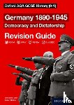 Wilkes, Aaron - Oxford AQA GCSE History: Germany 1890-1945 Democracy and Dictatorship Revision Guide (9-1)