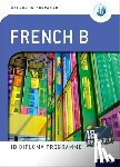 Abrioux - Oxford IB Diploma Programme: IB Prepared: French B