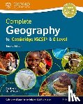 Kelly, David, Fretwell, Muriel - Kelly, D: Complete Geography for Cambridge IGCSE® & O Level