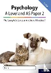 McIlveen, Rob, Compton, Clare - The Complete Companions for AQA Fourth Edition: 16-18: AQA Psychology A Level: Year 1 and AS Paper 2 Exam Workbook