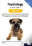 McIlveen, Rob, Compton, Clare - The Complete Companions for AQA Fourth Edition: 16-18: AQA Psychology A Level: Paper 3 Exam Workbook: Aggression
