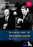 Mamaux, Alexis - Oxford AQA History for A Level: The Cold War 1945-1991 Revision Guide