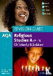 Fleming, Marianne (, Smiith, Pete (, Power, Harriet ( - AQA GCSE Religious Studies A (9-1): Christianity and Judaism Revision Guide