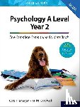 Flanagan, Cara, Cardwell, Mike - The Complete Companions: AQA Psychology A Level: Year 2 Student Book