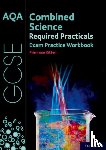 Kitten, Primrose - AQA GCSE Combined Science Required Practicals Exam Practice Workbook