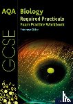 Kitten, Primrose - AQA GCSE Biology Required Practicals Exam Practice Workbook