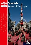  - AQA GCSE Spanish: Key Stage Four: AQA GCSE Spanish Higher Answers & Transcripts