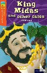 Gray, Brian - Oxford Reading Tree TreeTops Myths and Legends: Level 13: King Midas and Other Tales