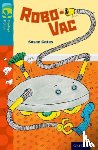Gates, Susan - Oxford Reading Tree TreeTops Fiction: Level 9: Robo-Vac