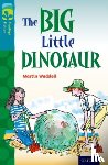 Waddell, Martin - Oxford Reading Tree TreeTops Fiction: Level 9: The Big Little Dinosaur