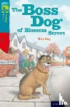 Ray, Rita - Oxford Reading Tree TreeTops Fiction: Level 9 More Pack A: The Boss Dog of Blossom Street