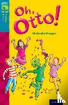 Morgan, Michaela - Oxford Reading Tree TreeTops Fiction: Level 9 More Pack A: Oh, Otto!