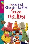 Coldwell, John - Oxford Reading Tree TreeTops Fiction: Level 10: The Masked Cleaning Ladies Save the Day