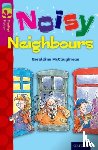 McCaughrean, Geraldine - Oxford Reading Tree TreeTops Fiction: Level 10 More Pack A: Noisy Neighbours