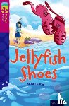 Gates, Susan - Oxford Reading Tree TreeTops Fiction: Level 10 More Pack A: Jellyfish Shoes