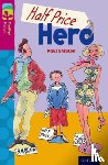 Shipton, Paul - Oxford Reading Tree TreeTops Fiction: Level 10 More Pack B: Half Price Hero