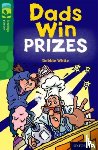White, Debbie - Oxford Reading Tree TreeTops Fiction: Level 12 More Pack B: Dads Win Prizes