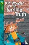 Elboz, Stephen - Oxford Reading Tree TreeTops Fiction: Level 12 More Pack B: Kid Wonder and the Terrible Truth