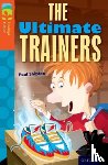 Shipton, Paul - Oxford Reading Tree TreeTops Fiction: Level 13: The Ultimate Trainers