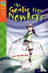 Shipton, Paul - Oxford Reading Tree TreeTops Fiction: Level 13 More Pack A: The Goalie from Nowhere