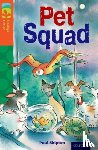Shipton, Paul - Oxford Reading Tree TreeTops Fiction: Level 13 More Pack B: Pet Squad