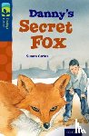Gates, Susan - Oxford Reading Tree TreeTops Fiction: Level 14: Danny's Secret Fox