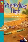 Dalton, Annie - Oxford Reading Tree TreeTops Fiction: Level 15: Paradise High