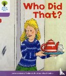 Hunt, Roderick - Oxford Reading Tree: Level 1+: More Patterned Stories: Who Did That?