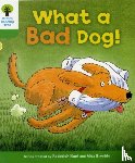 Hunt, Roderick, Brychta, Alex - Oxford Reading Tree: Level 2: Stories: What a Bad Dog!
