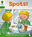 Hunt, Roderick - Oxford Reading Tree: Level 2: More Stories A: Spots!