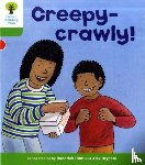 Hunt, Roderick - Oxford Reading Tree: Level 2: Patterned Stories: Creepy-crawly!