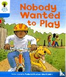 Hunt, Roderick - Oxford Reading Tree: Level 3: Stories: Nobody Wanted to Play