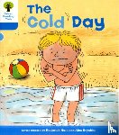Hunt, Roderick - Oxford Reading Tree: Level 3: More Stories B: The Cold Day