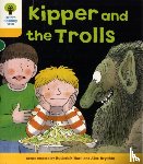 Hunt, Roderick - Oxford Reading Tree: Level 5: More Stories C: Kipper and the Trolls