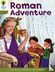 Hunt, Roderick - Oxford Reading Tree: Level 7: More Stories A: Roman Adventure