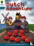 Hunt, Roderick - Oxford Reading Tree: Level 9: More Stories A: Dutch Adventure