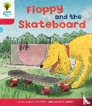 Hunt, Rod, Young, Annemarie, Schon, Nick - Oxford Reading Tree: Level 4: Decode and Develop Floppy and the Skateboard