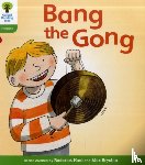 Hunt, Roderick, Ruttle, Kate - Oxford Reading Tree: Level 2: Floppy's Phonics Fiction: Bang the Gong