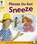 Hunt, Roderick, Ruttle, Kate - Oxford Reading Tree: Level 5: Floppy's Phonics Fiction: Please Do Not Sneeze