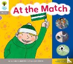 Hunt, Roderick, Hepplewhite, Debbie, Ruttle, Kate - Oxford Reading Tree: Level 1: Floppy's Phonics: Sounds and Letters: At the Match