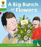 Hunt, Roderick, Shipton, Paul - Oxford Reading Tree: Level 2 More a Decode and Develop a Big Bunch of Flowers