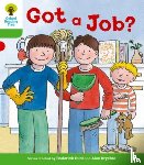 Hunt, Roderick, Shipton, Paul - Oxford Reading Tree: Level 2 More a Decode and Develop Got a Job?