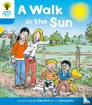 Hunt, Roderick, Shipton, Paul - Oxford Reading Tree: Level 3 More a Decode and Develop a Walk in the Sun
